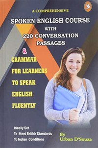 Spoken English Course With 220 Conversation Passages & Grammar For Learners....