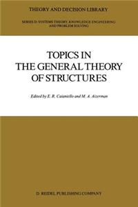 Topics in the General Theory of Structures