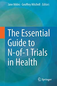The Essential Guide to N-of-1 Trials in Health