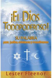 El Dios Todopoderoso!