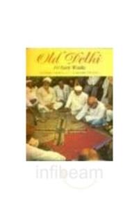 Old Delhi 10 Easy Walks