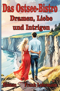 Das Ostsee-Bistro - Dramen, Liebe und Intrigen