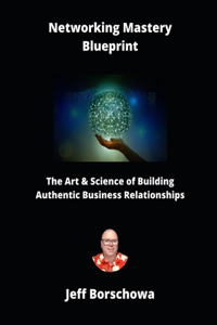 Networking Mastery Blueprint