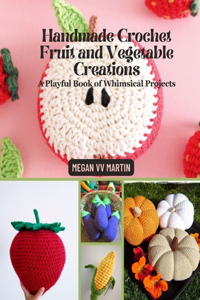Handmade Crochet Fruit and Vegetable Creations