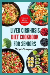 Liver Cirrhosis Diet Cookbook For Seniors