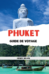 Guide de voyage à Phuket