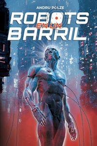 Robots En Un Barril