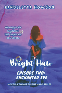 Bright Halo Episode Two