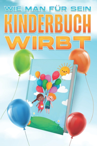 Wie man für sein Kinderbuch wirbt