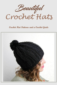 Beautiful Crochet Hats