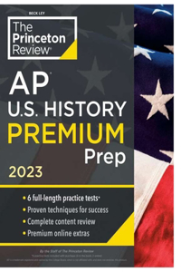 Princeton Review AP U.S. History Premium Prep, 2023