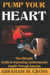 Pump Your Heart