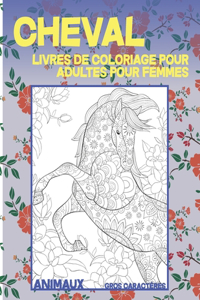 Livres de coloriage pour adultes pour femmes - Gros caracteres - Animaux - Cheval