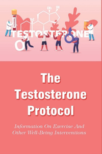The Testosterone Protocol
