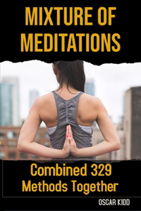 Mixture Of Meditations