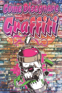 Come Disegnare Graffiti