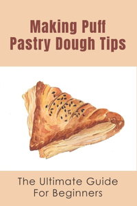 Making Puff Pastry Dough Tips