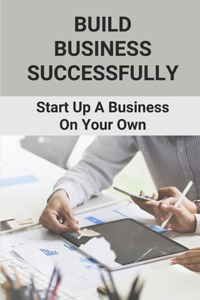 Build Business Successfully
