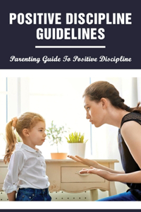 Positive Discipline Guidelines