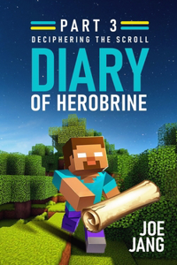 Diary of Herobrine Part 3