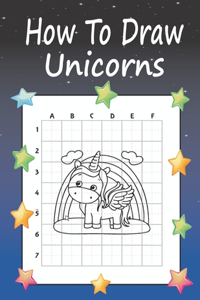 How to Draw Unicorns