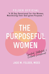 Purposeful Women, A 30 Day Devotional