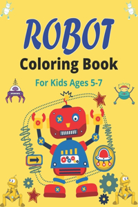 ROBOT Coloring Book For Kids Ages 5-7