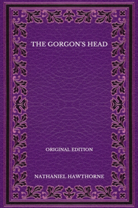 The Gorgon's Head - Original Edition