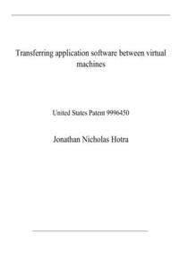 Transferring application software between virtual machines