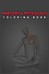 Anatomy & Physiology Coloring Book