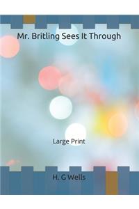 Mr. Britling Sees It Through