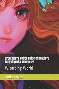 Great Harry Potter Guide Characters Encyclopedia Volume 28