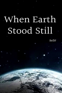 When Earth Stood Still