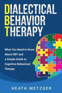 Dialectical Behavior Therapy