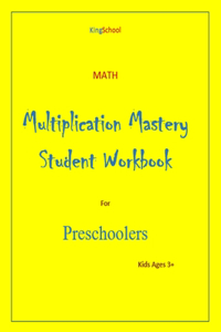 KingSchool - math - multiplication mastery student workbook preschoolers age 3+