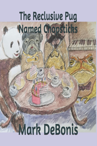 The Reclusive Pug Named Chopsticks