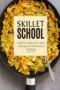 Skillet School