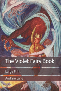 The Violet Fairy Book: Large Print
