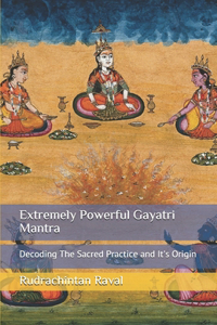Extremely Powerful Gayatri Mantra