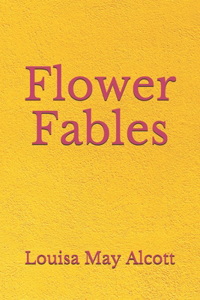 Flower Fables