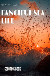 Creative Haven Fanciful Sea Life Coloring Book