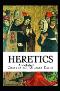 Heretics Twenty Essays Original(Annotated)
