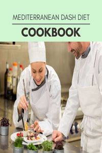 Mediterranean Dash Diet Cookbook