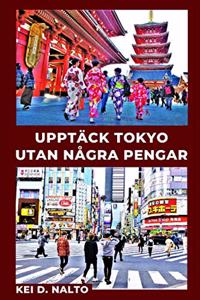 Upptäck Tokyo Utan Några Pengar