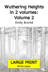 Wuthering Heights in 2 volumes