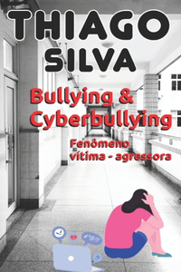 Bullying & Cyberbullying