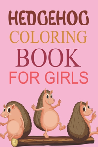 Hedgehog Coloring Book For Girls