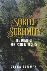 Subtle Sublimity
