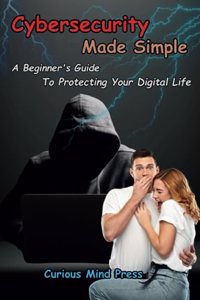 Cybersecurity Made Simple
