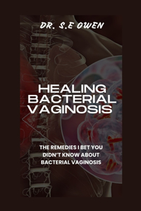 Healing Bacterial Vaginosis